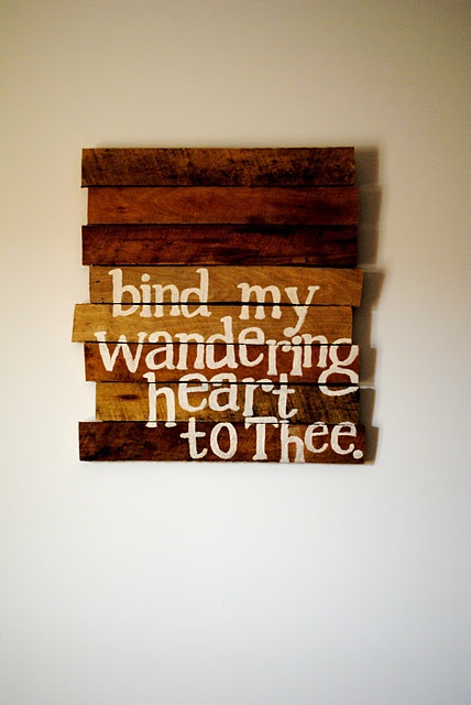 Bind my wandering heart